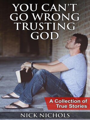 cover image of You Can't Go Wrong Trusting God